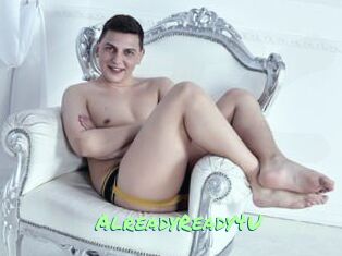 AlreadyReady4U