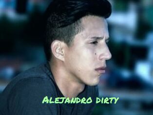 Alejandro_dirty