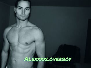 Alexxxxloverboy