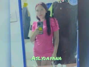 Aslydayana