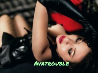 Avatrouble