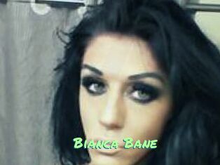 Bianca_Bane