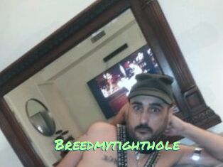 Breedmytighthole