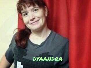 DYAANDRA