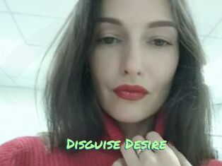 Disguise_Desire