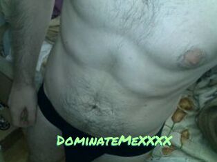 DominateMeXXXX