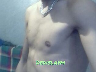 Dedislaym