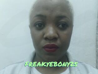 FREAKYEBONY25
