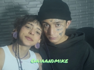 Gaiaandmike