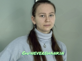 Guineverehankin