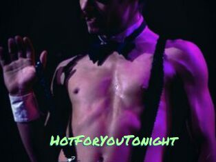 HotForYouTonight