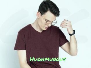 Hughmungus