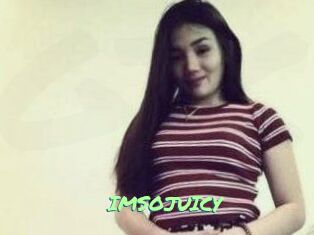 IMSOJUICY