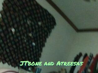 JTbone_and_Atreesas