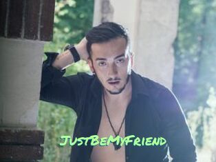 JustBeMyFriend