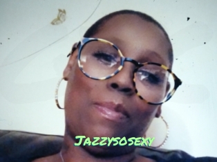 Jazzysosexy