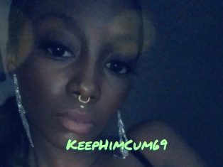 KeepHimCum69