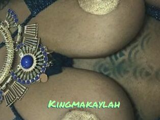 Kingmakaylah