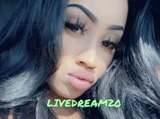 LIVEDREAM20