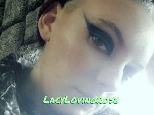 LacyLovingRose