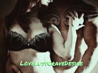 LoveLustCraveDesire