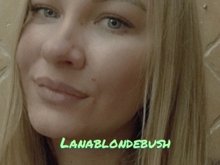 Lanablondebush