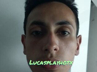 Lucasplayhotx