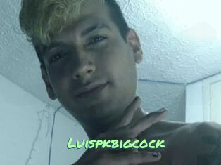 Luispkbigcock