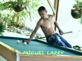 MIGUEL_LARRY