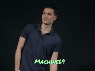 Machine69