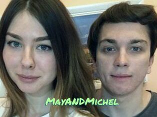 MayANDMichel