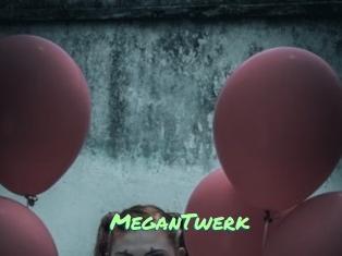 MeganTwerk