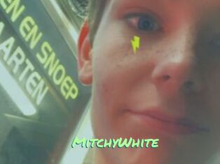 MitchyWhite
