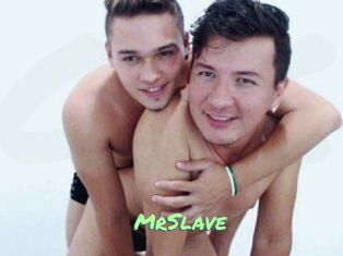 MrSlave