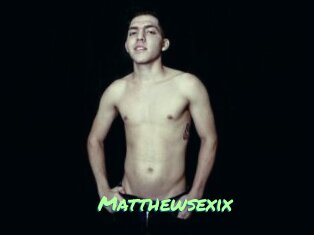 Matthewsexix