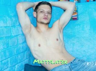 Mattslater