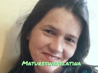 Maturesweetlatina