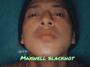 Maxwell_blackhot