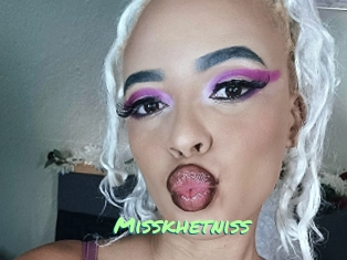 Misskhetniss