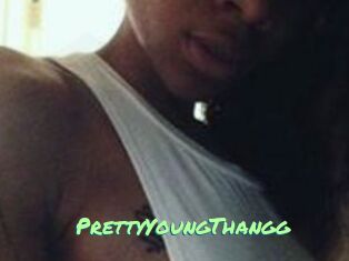 PrettyYoungThangg