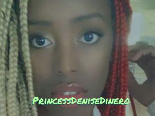 PrincessDeniseDinero