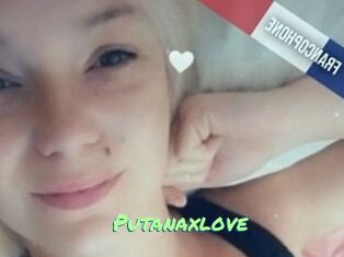 Putanaxlove