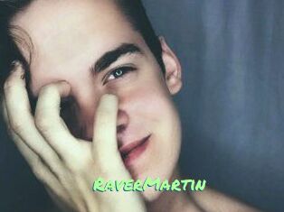Raver_Martin