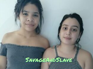 SavageAndSlave