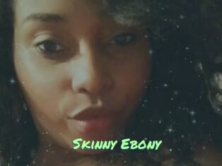 Skinny_Ebony