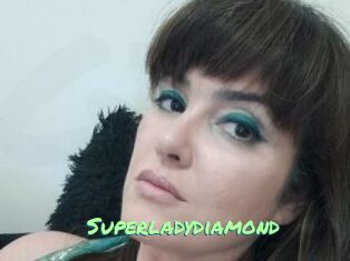 Superladydiamond