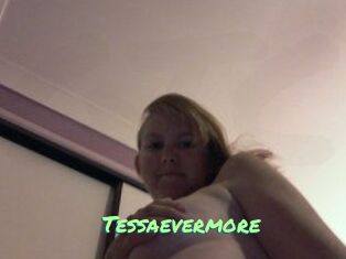 Tessaevermore