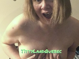 TittyLandQuebec