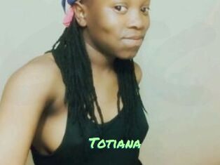 Totiana