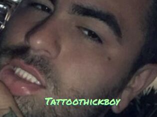 Tattoothickboy